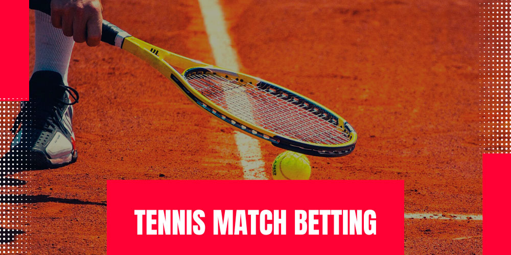 Tennis Match Betting Tips