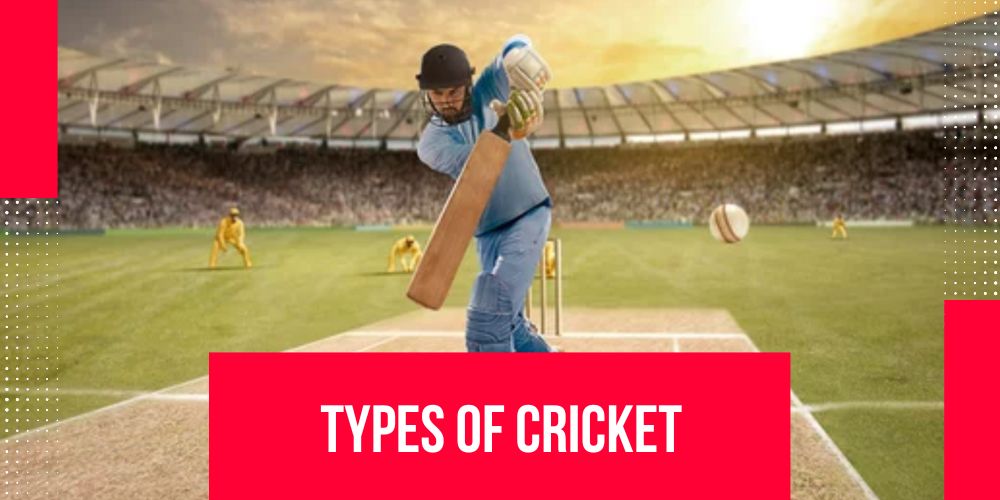 Cricket matches types information and features